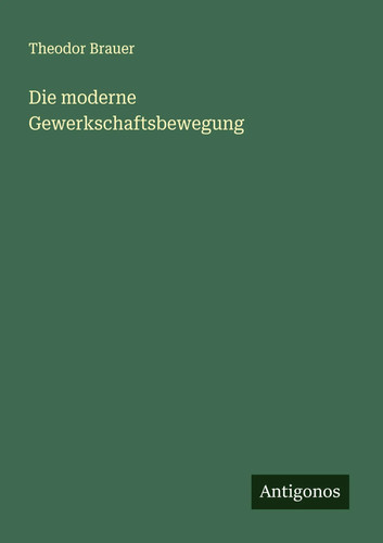 Theodor brauer die moderne - brauer,