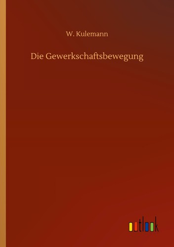 Die gewerkschaftsbewegung - gewerkschaftsbewegung, |